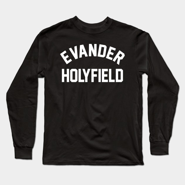 Evander Holyfield Long Sleeve T-Shirt by cagerepubliq